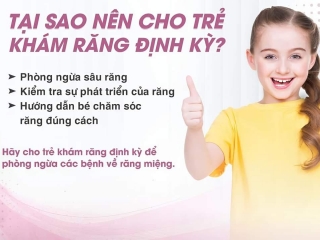 Ba mẹ ơi! Đừng quên việc thăm khám răng miệng định kỳ cho bé yêu của mình nhé!